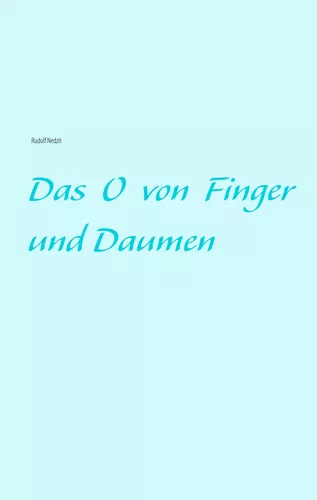 Das O von Finger und Daumen
