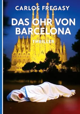 Das Ohr von Barcelona