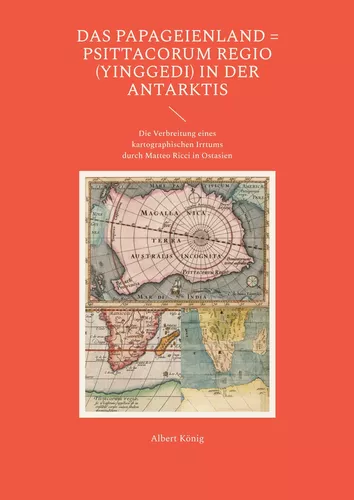 Das Papageienland = Psittacorum regio (yinggedi) in der Antarktis