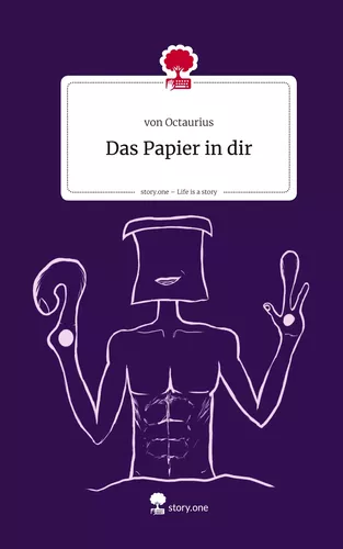 Das Papier in dir. Life is a Story - story.one