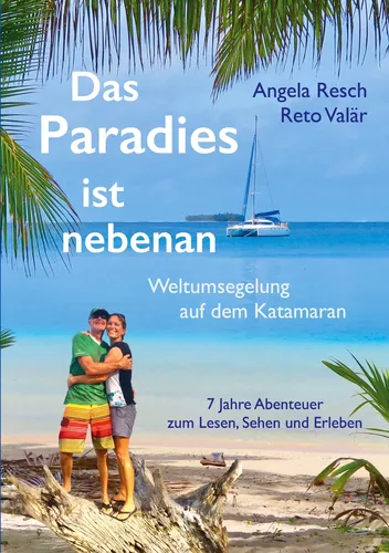Das Paradies ist nebenan