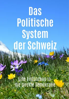 Das Politische System der Schweiz