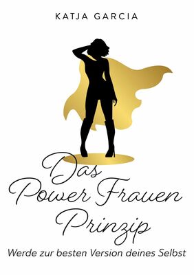 Das Powerfrauen Prinzip