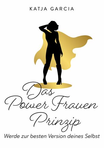Das Powerfrauen Prinzip