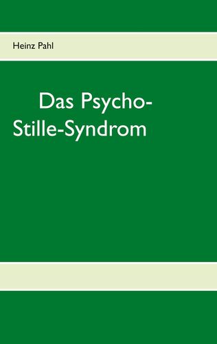 Das Psycho-Stille-Syndrom
