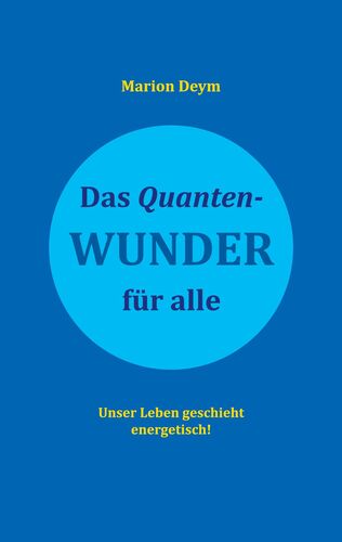Das Quanten-Wunder