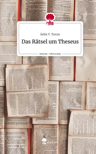 Das Rätsel um Theseus. Life is a Story - story.one