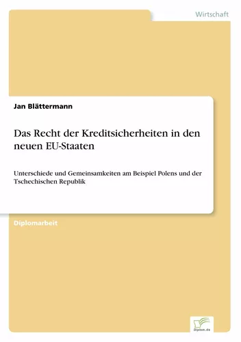 Das Recht der Kreditsicherheiten in den neuen EU-Staaten