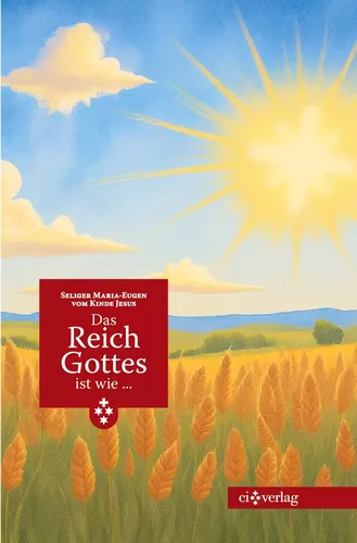 Das Reich Gottes ist wie ...