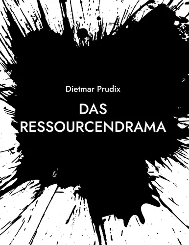 Das Ressourcendrama