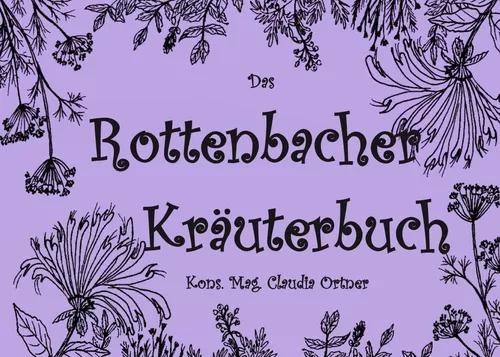 Das Rottenbacher Kräuterbuch