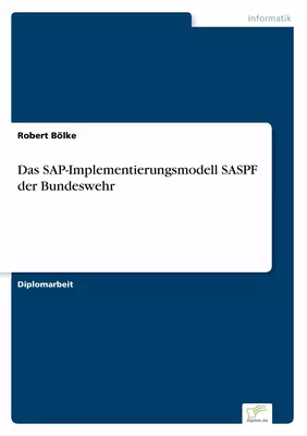 Das SAP-Implementierungsmodell SASPF der Bundeswehr