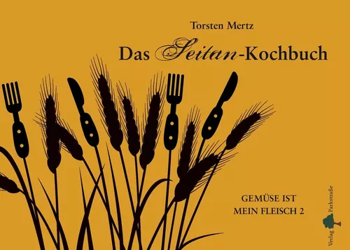 Das Seitan-Kochbuch