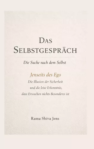 Das Selbstgespräch - Die Suche nach dem Selbst