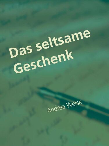 Das seltsame Geschenk