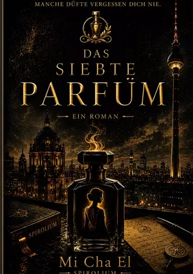 Das siebte Parfum