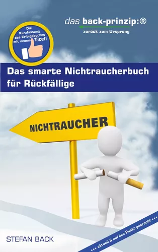 Das smarte Nichtraucherbuch für Rückfällige