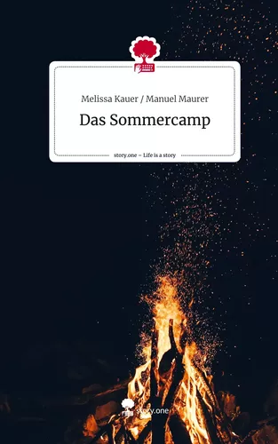 Das Sommercamp. Life is a Story - story.one