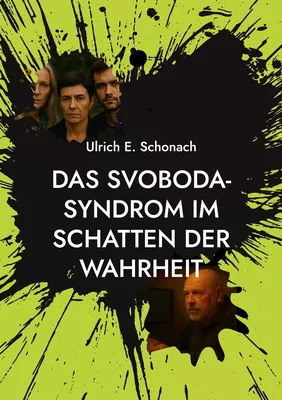 Das Svoboda-Syndrom im Schatten der Wahrheit