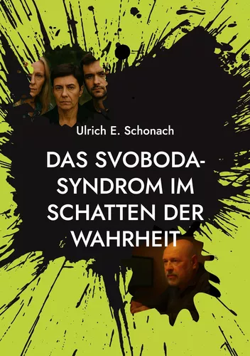 Das Svoboda-Syndrom im Schatten der Wahrheit