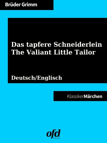 Das tapfere Schneiderlein - The Valiant Little Tailor