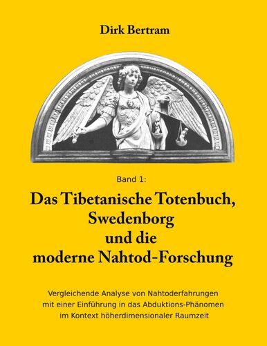 Das Tibetanische Totenbuch, Swedenborg und die moderne Nahtod-Forschung