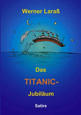 Das Titanic Jubiläum
