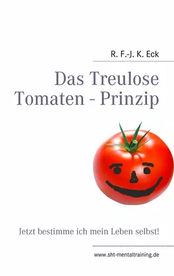 Das Treulose Tomaten - Prinzip
