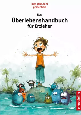 Das Überlebenshandbuch für Erzieher