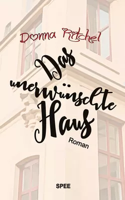 Das unerwünschte Haus
