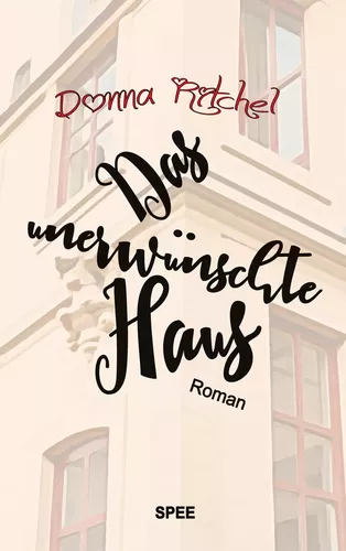 Das unerwünschte Haus