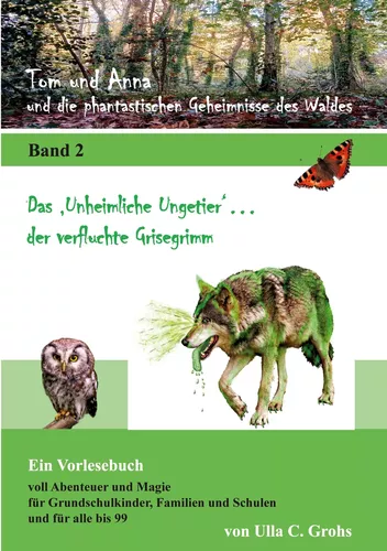 Das "Unheimliche Ungetier" ... der verfluchte Grisegrimm