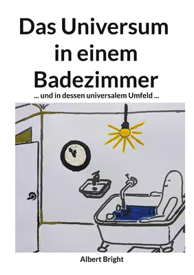 Das Universum in einem Badezimmer