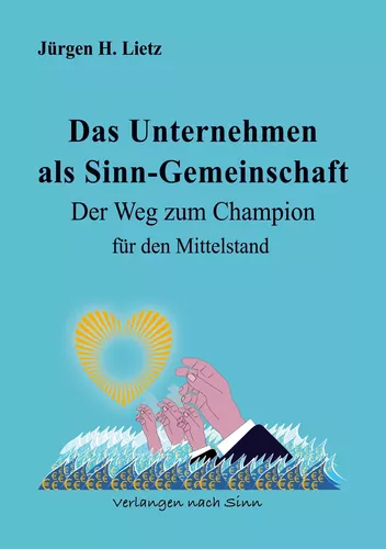 Das Unternehmen als Sinngemeinschaft