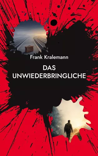 Das Unwiederbringliche