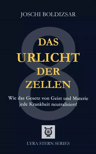Das Urlicht der Zellen