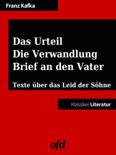 Das Urteil - Die Verwandlung - Brief an den Vater