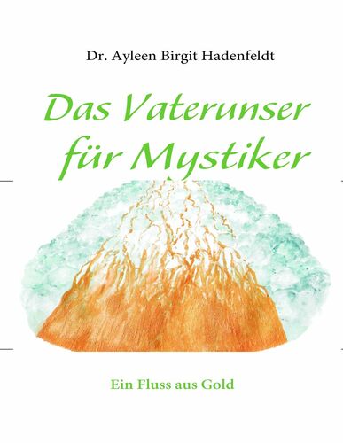 Das Vaterunser für Mystiker