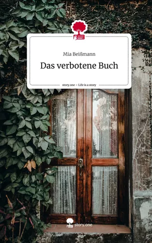 Das verbotene Buch. Life is a Story - story.one