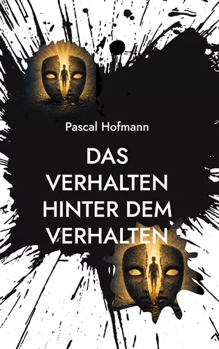 Das Verhalten hinter dem Verhalten