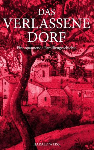 Das verlassene Dorf