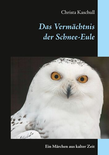 Das Vermächtnis der Schnee-Eule
