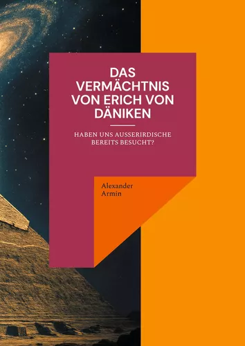 Das Vermächtnis von Erich von Däniken