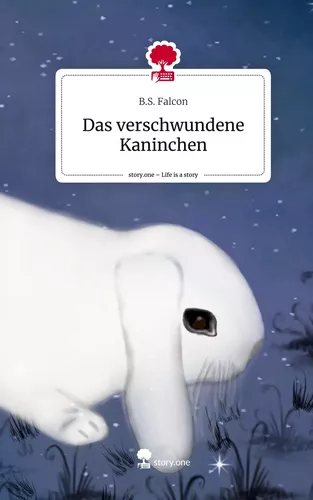 Das verschwundene Kaninchen. Life is a Story - story.one