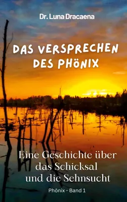 Das Versprechen des Phönix