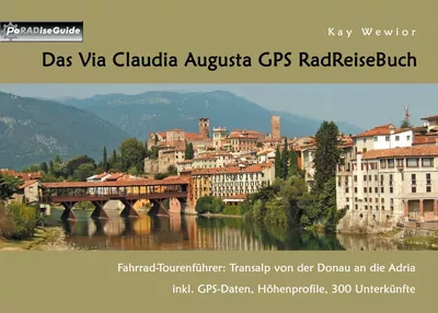 Das Via Claudia Augusta GPS RadReiseBuch