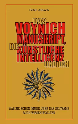 Das Voynich-Manuskript, die Künstliche Intelligenz und ich