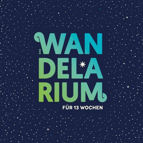 Das Wandelarium für 13 Wochen