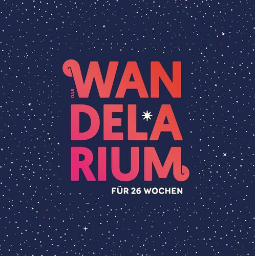 Das Wandelarium für 26 Wochen