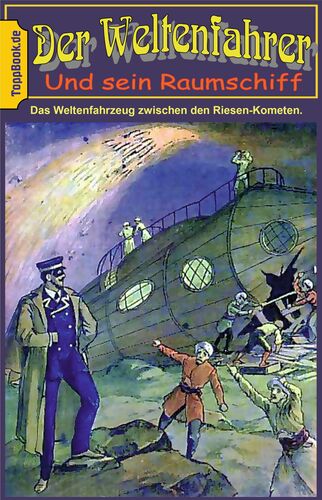 Das Weltenfahrzeug zwischen den Riesen-Kometen